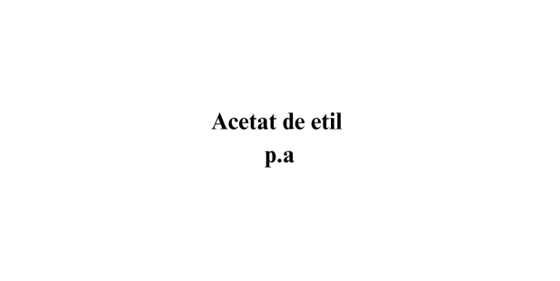 Acetat de etil p.a.