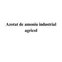 Azotat de amoniu industrial agricol