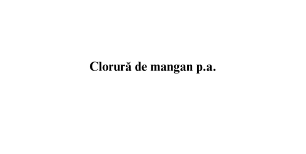 Clorura de mangan p.a. Clorura de mangan p.a.