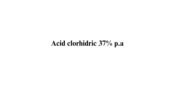 Acid clorhidric 37% p.a.
