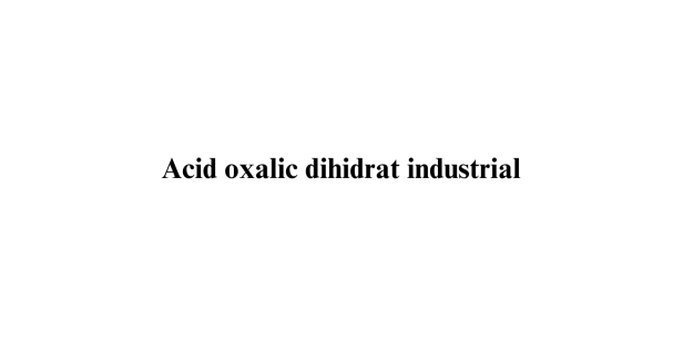 Acid oxalic dihidrat industrial