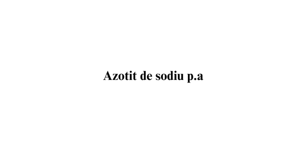 Azotit de sodiu p.a. Azotit de sodiu p.a.