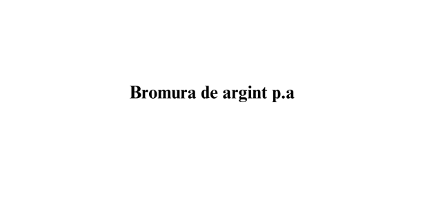 Bromura de argint p.a.