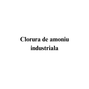 Clorura de amoniu industriala