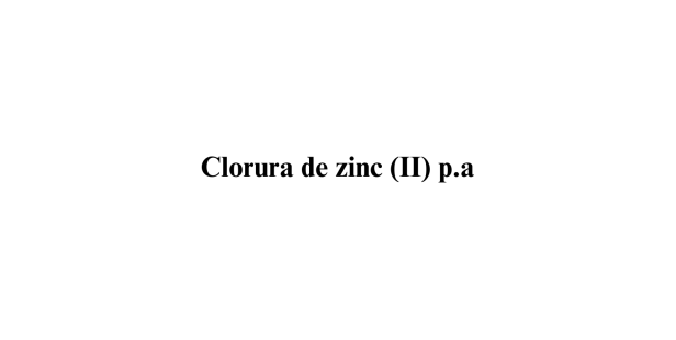 Clorura de zinc (II) p.a.