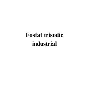 Fosfat trisodic industrial