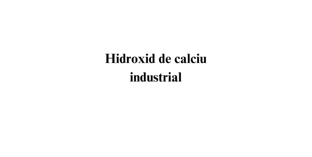Hidroxid de calciu industrial